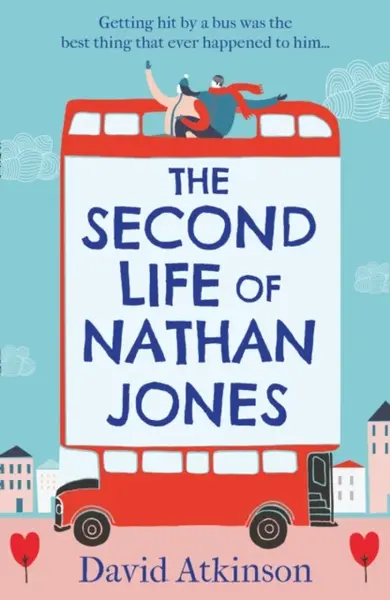 The Second Life of Nathan Jones - David Atkinson