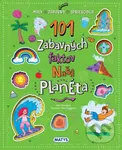 101 zábavných faktov: Naša planéta (Malý zábavný sprievodca) - kniha z kategorie Encyklopedie