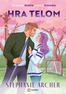 Hra telom - Stephanie Archer