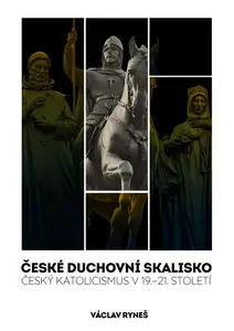 České duchovní skalisko - Václav Ryneš