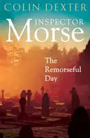 The Remorseful Day - Colin Dexter
