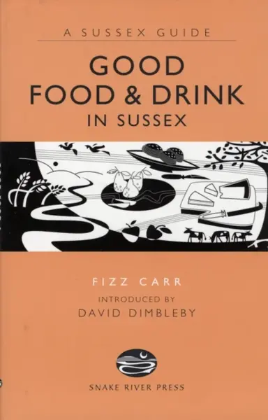 Good Food and Drink in Sussex - Fizz Carr