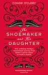The Shoemaker and his Daughter - O'Clery Conor