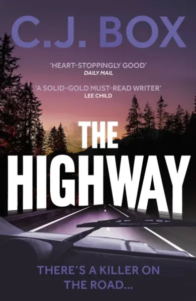 The Highway - C. J. Box