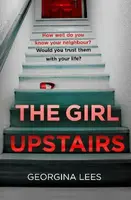 The Girl Upstairs - Lees Georgina