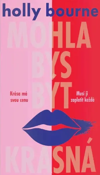 Mohla bys být krásná (poškozená) - Holly Bourneová
