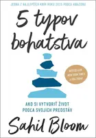 5 typov bohatstva - Sahil Bloom