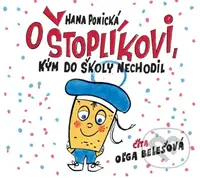O Štoplíkovi, kým do školy nechodil - Hana Ponická - audiokniha z kategorie Beletrie pro děti