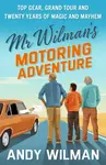 Mr Wilman's Motoring Adventure