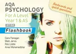 AQA Psychology for A Level Year 1 & AS Flashbook: 2nd Edition - Cara Flanagan, Rob Liddle, Matt Jarvis, Arwa Mohamedbhai