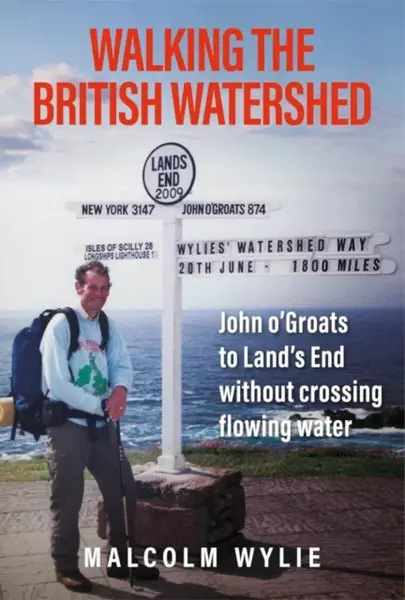 Walking the British Watershed - Malcolm Wylie