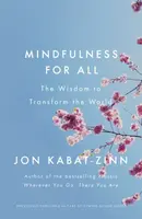 Mindfulness for All - Jon Kabat-Zinn