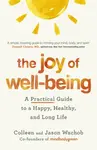 The Joy of Well-Being - Jason Wachob, Colleen Wachob