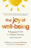 The Joy of Well-Being - Jason Wachob, Colleen Wachob