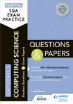 Essential SQA Exam Practice: National 5 Computing Science Questions and Papers - Lesley Russell