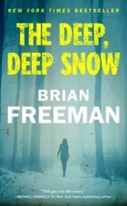 The Deep, Deep Snow - Brian Freeman