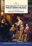 Norton Anthology of Western Music - J. Peter Burkholder, Claude V. Palisca, Donald Jay  Grout