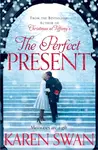 The Perfect Present - Karen Swan