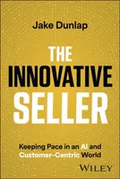 The Innovative Seller - Jake Dunlap
