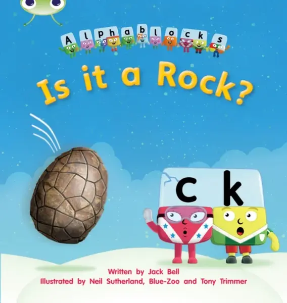 Bug Club Phonics - Phase 2 Unit 4: Alphablocks Is it a Rock? - Jack Bell