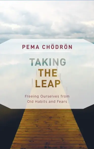 Taking the Leap - Čhödrön Pema