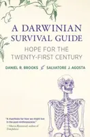 A Darwinian Survival Guide - Daniel R. Brooks, Salvatore J. Agosta