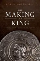 The Making of a King - Robin  Waterfield