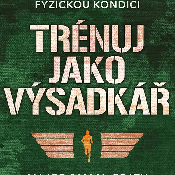 Kniha: Trénuj jako výsadkář od McGrath Sam