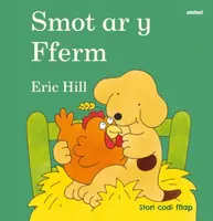 Cyfres Smot: Smot ar y Fferm - Eric Hill