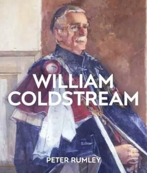 William Coldstream - Peter T J Rumley