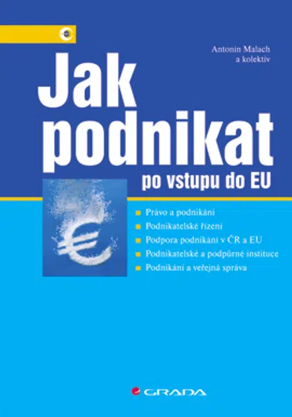 E-kniha: Jak podnikat po vstupu do EU od Malach Antonín