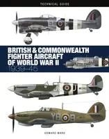 British and Commonwealth Fighter Aircraft of World War II - Edward Ward