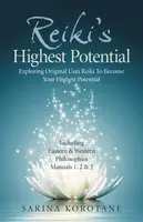 Reiki's Highest Potential - Sarina Korotane