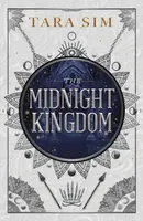 The Midnight Kingdom - Tara Sim