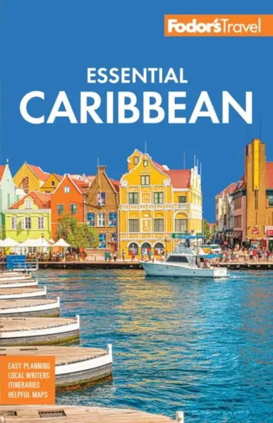 Fodor's Essential Caribbean - Fodor's Travel Guides