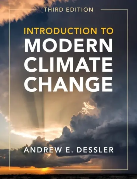 Introduction to Modern Climate Change - Andrew E.  Dessler