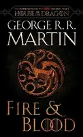 Fire & Blood (HBO Tie-in Edition) : 300 Years Before A Game of Thrones - George R. R. Martin