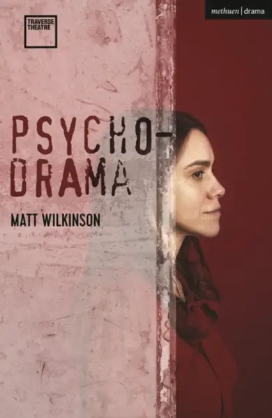 Psychodrama - Matt Wilkinson