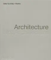 Architecture, Not Architecture - Diller Scofidio + Renfro