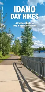 Idaho Day Hikes - James Kavanagh