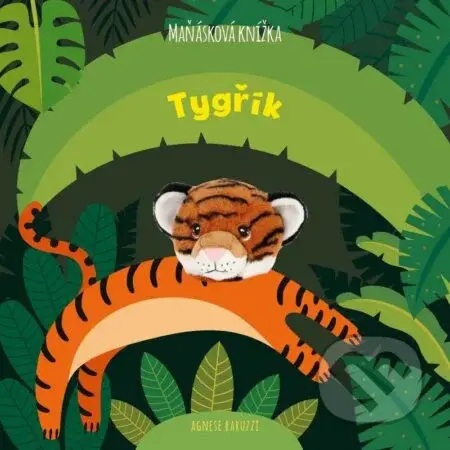 Tygřík - Maňásková knížka - Agnese Baruzzi