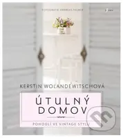 Útulný domov - Kerstin Wolandewitsch - kniha z kategorie Dům, byt a zahrada