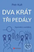 Dva krát tři pedály - Petr Kult