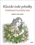 Klasické české pohádky: anglicko-české vydání (poškozená) - Eva Mrázková