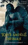 Když andělé dřímají (poškozená) - Tereza Bartošová