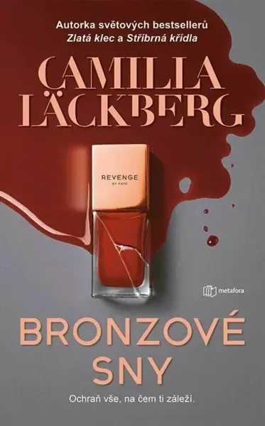 Bronzové sny (poškozená) - Camilla Läckberg