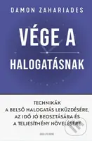 Vége a halogatásnak - Technikák a belső halogatás leküzdésére, az idő jó beosztására és a teljesítmény növelésére - kniha z kategorie Seberozvoj