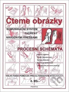 Čteme obrázky - komunikační systém tvořený návodnými kresbami - procesními schématy 2.díl