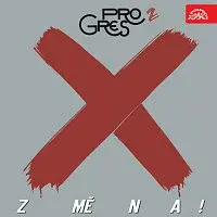 Progres 2 – Změna