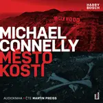 Město kostí - Michael Connelly - audiokniha